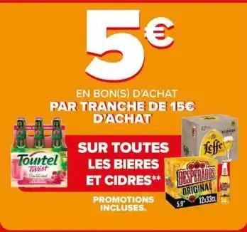 Leffe/tourtel/desperados - sur toutes les bieres et cidres