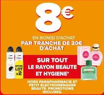Dove - sur tout la rayon beaute et hygiene
