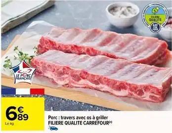 Carrefour - porc: travers avec os à griller filiere qualite