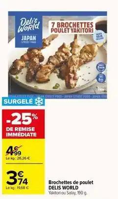Delis world - brochettes de poulet