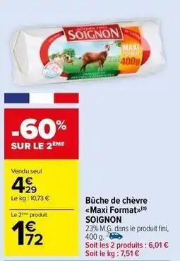 Soignon - bûche de chèvre maxi format