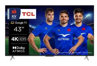 TCL Téléviseur LED 4K* - 108 cm