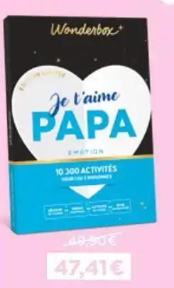 Wonderbox -5% sur ces coffrets Je t'aime PAPA