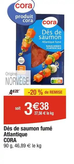 CORA Dés de saumon fumé Atlantique