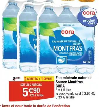 CORA Eau minérale naturelle Source Montfras