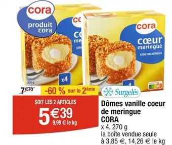 CORA Dômes vanille coeur de meringue