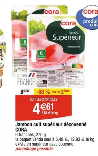 CORA Jambon cuit supérieur découenné