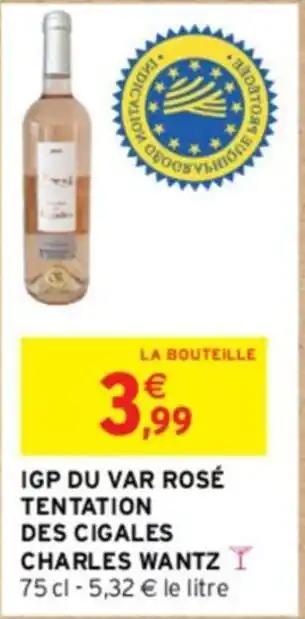 IGP DU VAR ROSÉ TENTATION DES CIGALES CHARLES WANTZ Y