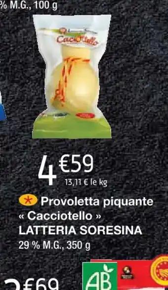 Provoletta piquante Cacciotello LATTERIA SORESINA