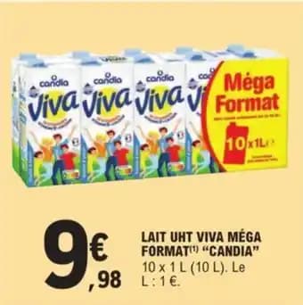 LAIT UHT VIVA MÉGA FORMAT(¹) “CANDIA”
