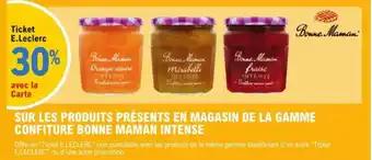 SUR LES PRODUITS PRÉSENTS EN MAGASIN DE LA GAMME CONFITURE BONNE MAMAN INTENSE
