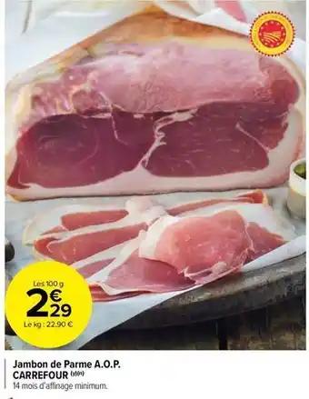 Carrefour - jambon de parme a.o.p