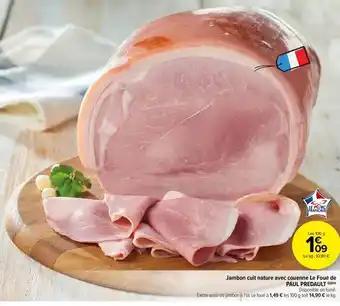 Paul predault - jambon cuit nature avec couenne le foué de