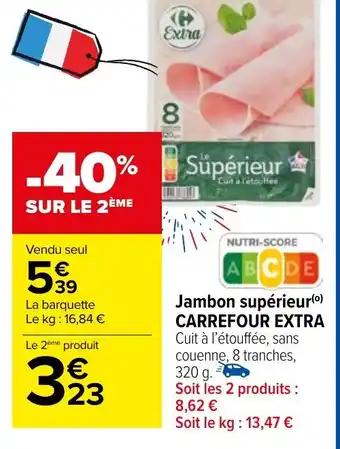 Jambon supérieur(0) CARREFOUR EXTRA