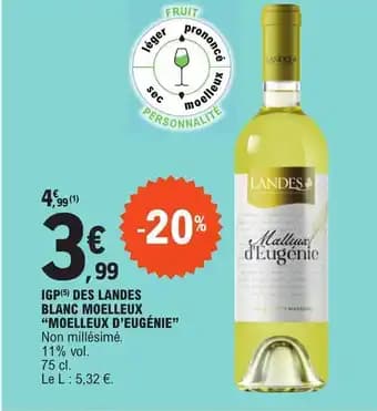 IGP(5) DES LANDES BLANC MOELLEUX "MOELLEUX D'EUGÉNIE"