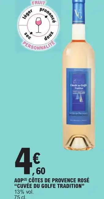 AOP(²) CÔTES DE PROVENCE ROSÉ "CUVÉE DU GOLFE TRADITION" 13% vol.