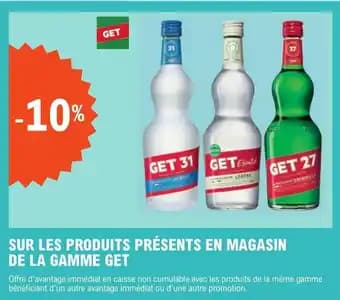 SUR LES PRODUITS PRÉSENTS EN MAGASIN DE LA GAMME GET