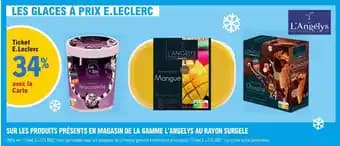 SUR LES PRODUITS PRÉSENTS EN MAGASIN DE LA GAMME L'ANGELYS AU RAYON SURGELE