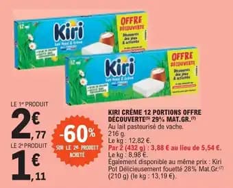 KIRI CRÈME 12 PORTIONS OFFRE DÉCOUVERTE (5) 29% MAT.GR.(7)