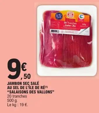 JAMBON SEC SALÉ AU SEL DE L'ÎLE DE RÉ(1) "SALAISONS DES VALLONS" 20 tranches