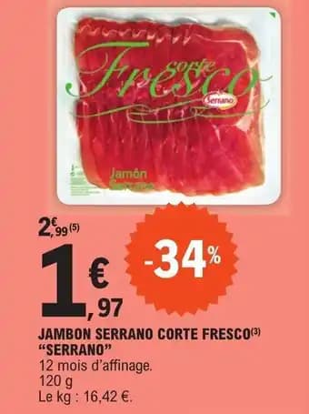 JAMBON SERRANO CORTE FRESCO (3) "SERRANO"