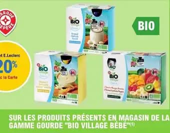 SUR LES PRODUITS PRÉSENTS EN MAGASIN DE LA GAMME GOURDE "BIO VILLAGE BÉBÉ"(¹)