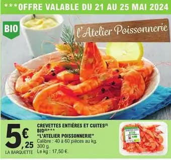 CREVETTES ENTIÈRES ET CUITES(5) BIO (8)*** "L'ATELIER POISSONNERIE"