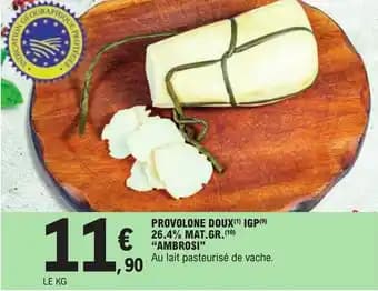 PROVOLONE DOUX (1) IGP(9) 26.4% MAT.GR.(10) "AMBROSI❞