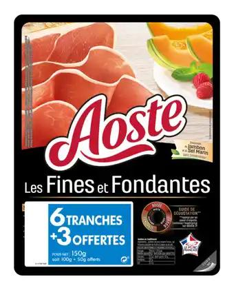 AOSTE Jambon cru Les Fines et Fondantes