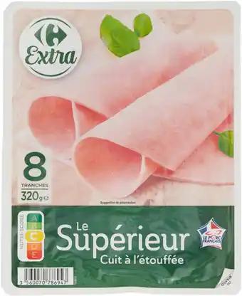 CARREFOUR EXTRA Jambon supérieur