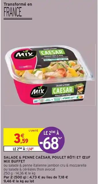 MIX BUFFET SALADE & PENNE CAÉSAR, POULET RÔTI ET ŒUF