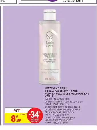 VENUS NETTOYANT 2 EN 1 + GEL À RASER SATIN CARE POUR LA PEAU & LES POILS PUBIENS