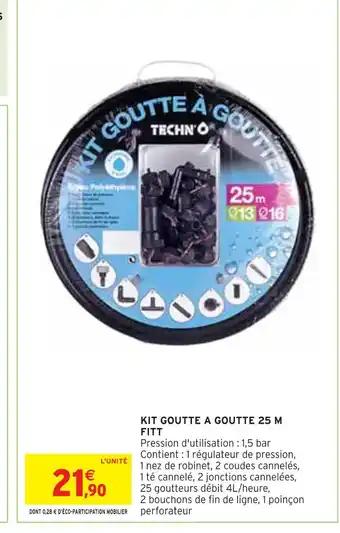Techn'o KIT GOUTTE A GOUTTE 25 M FITT