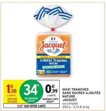 JACQUET MAXI TRANCHES SANS SUCRES AJOUTÉS NATURE