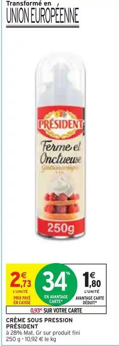 PRÉSIDENT CRÈME SOUS PRESSION