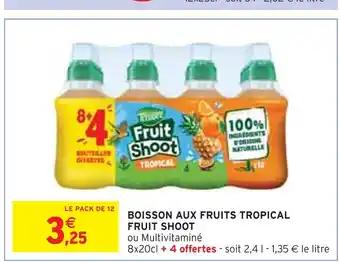 FRUIT SHOOT BOISSON AUX FRUITS TROPICAL