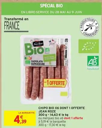 JEAN ROZE CHIPO BIO X6 DONT 1 OFFERTE
