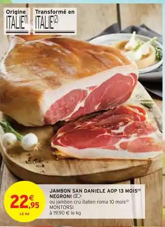 NEGRONI JAMBON SAN DANIELE AOP 13 MOIS