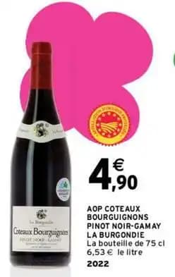 La burgondie - aop coteaux bourguignons pinot noir gamay