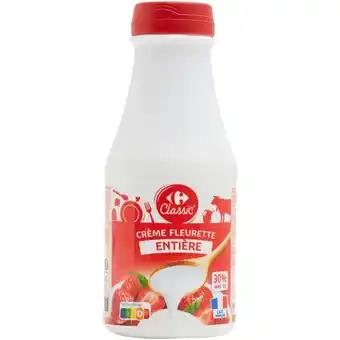 CARREFOUR CLASSIC' Crème Fleurette entière