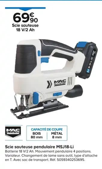 MAC ALLISTER Scie sauteuse pendulaire MSJ18-Li