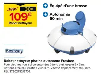 Bestway Robot nettoyeur piscine autonome Fresbee