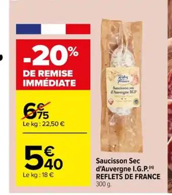 Saucisson Sec d'Auvergne I.G.P. (n) REFLETS DE FRANCE 300 g.
