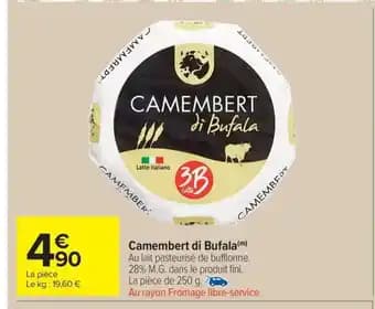 Promotion Exclusives de 1
            
        
        Camembert di bufala : Découvrez l'Offre incontournable