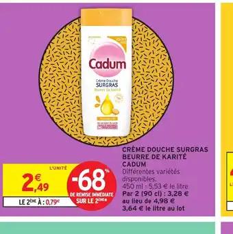 Promotion Exclusives de 4
Cadum : Découvrez l'Offre incontournable