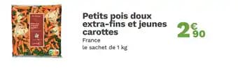 Petits pois doux extra-fins et jeunes carottes