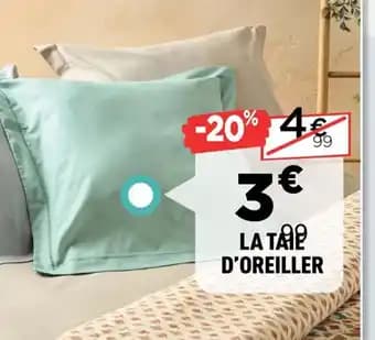 Promotion Exclusives de 26
Taie d'oreiller : Découvrez l'Offre incontournable