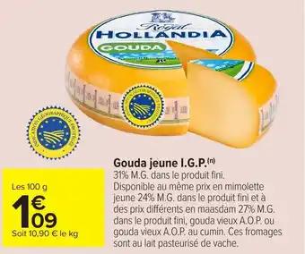 Promotion Exclusives de 1
Gouda : Découvrez l'Offre incontournable
