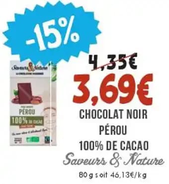 SAVEURS & NATURE Chocolat noir pérou 100% de cacao 80 g