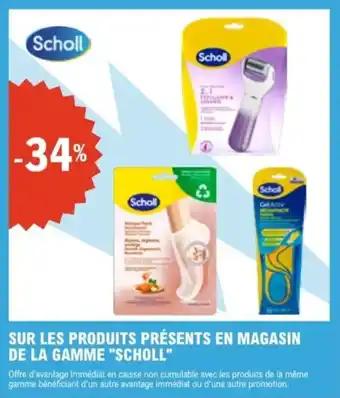 Promotion Exclusives de 3
Scholl : Découvrez l'Offre incontournable